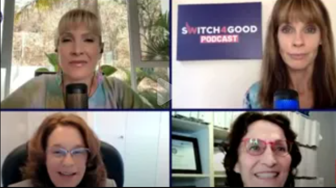 Four people are in a virtual meeting. Two women are in the top row, with a Switch4Good Podcast sign visible. Two other women are in the bottom row, smiling. Each person is using a microphone and headphone setup.