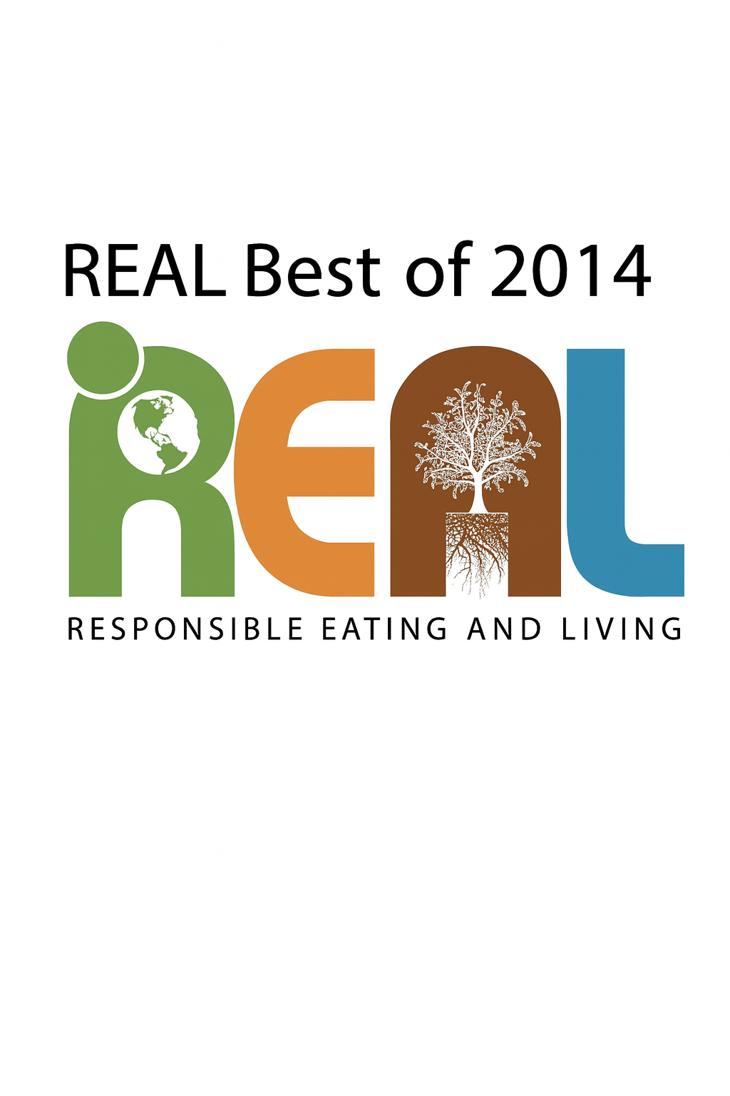 REAL Best of 2014: Responsible Eating and Living